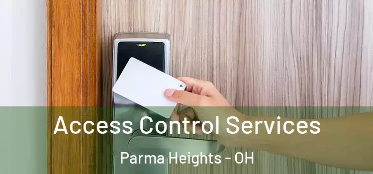 Access Control Services Parma Heights - OH