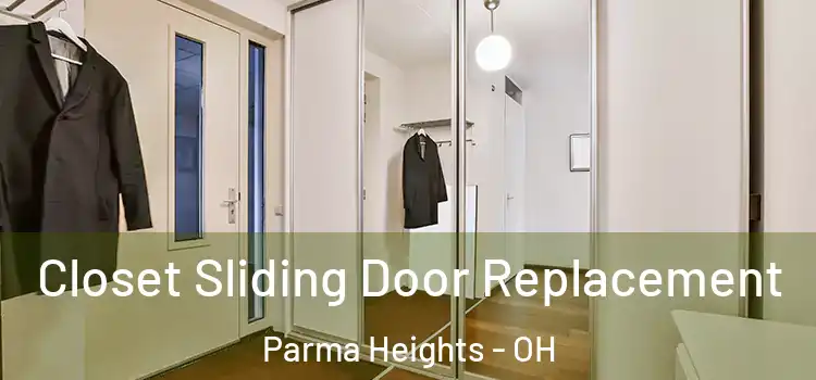 Closet Sliding Door Replacement Parma Heights - OH