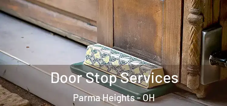 Door Stop Services Parma Heights - OH