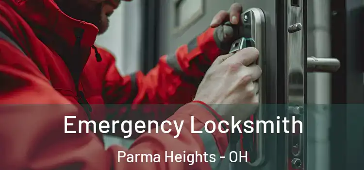Emergency Locksmith Parma Heights - OH