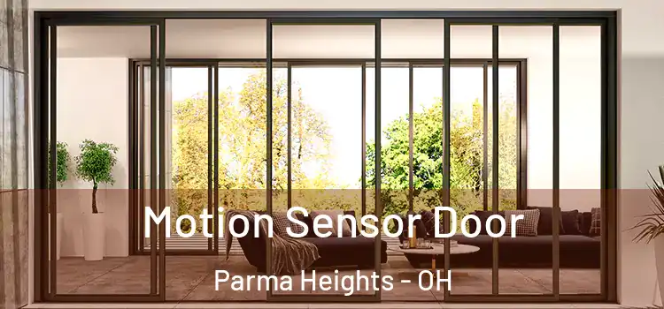 Motion Sensor Door Parma Heights - OH