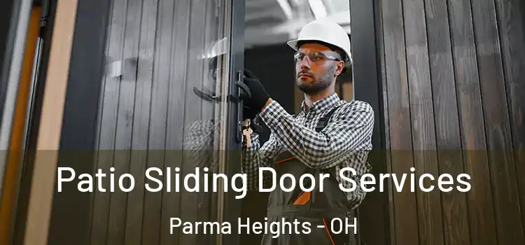 Patio Sliding Door Services Parma Heights - OH