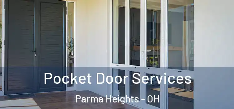 Pocket Door Services Parma Heights - OH