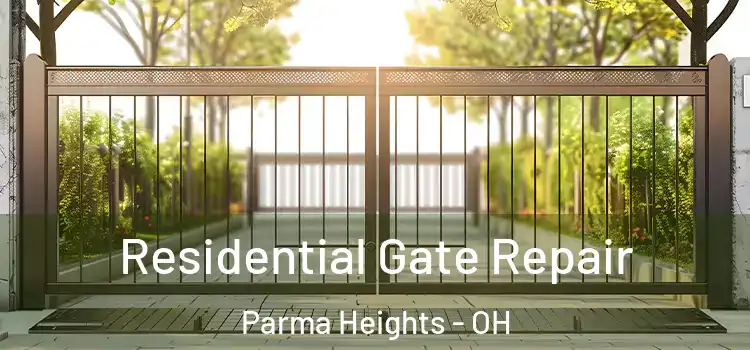 Residential Gate Repair Parma Heights - OH