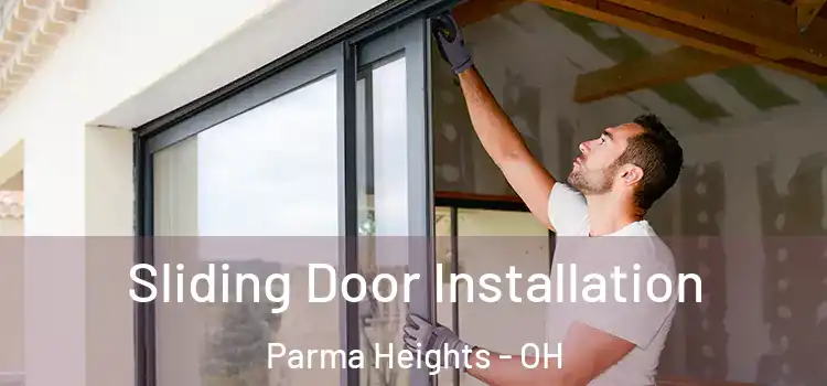 Sliding Door Installation Parma Heights - OH