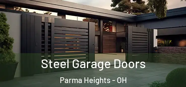 Steel Garage Doors Parma Heights - OH